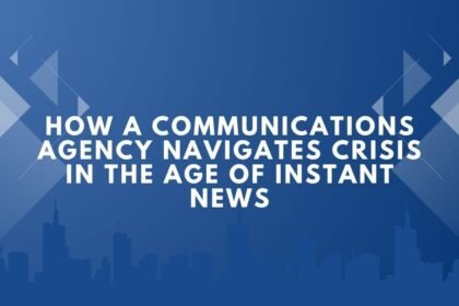 How a Communications Agency Navigates Crisis in the Age of Instant News